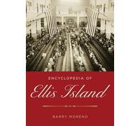 Encyclopedia of Ellis Island