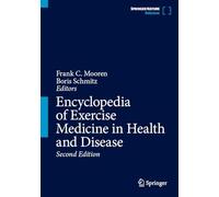 Encyclopedia of Exercise Medicine in Health and Disease