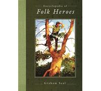 Encyclopedia of Folk Heroes