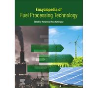 Encyclopedia of Fuel Processing Technology