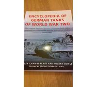 Encyclopedia of German Tanks of World War Two