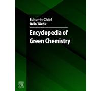 Encyclopedia of Green Chemistry-