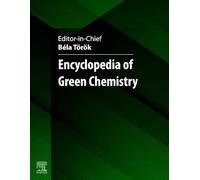 Encyclopedia of Green Chemistry