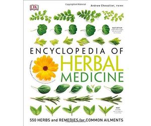 Encyclopedia of Herbal Medicine, 2nd Edition by Andrew Chevallier (2016-07-05)