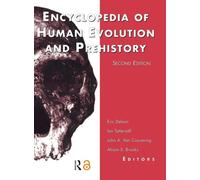 Encyclopedia of Human Evolution and Prehistory: Second Edition: 1845 (Garland Reference Library of the Humanities)