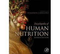 Encyclopedia of Human Nutrition