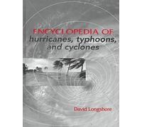 Encyclopedia of Hurricanes, Typhoons and Cyclones