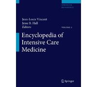 Encyclopedia of Intensive Care Medicine - Volume 1 to 4
