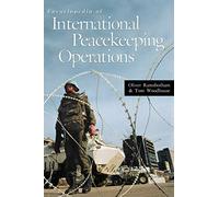 Encyclopedia of International Peacekeeping Operations