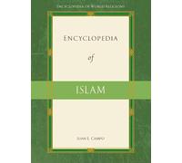 Encyclopedia of Islam (Encyclopedia of World Religions)