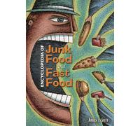 Encyclopedia of Junk Food and Fast Food