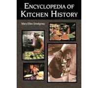 Encyclopedia of Kitchen History