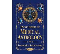 Encyclopedia of Medical Astrology (Vol. 2)