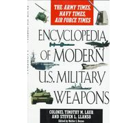 Encyclopedia of Modern Us Military Weapons