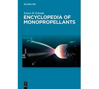 Encyclopedia of Monopropellants