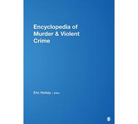 Encyclopedia of Murder and Violent Crime