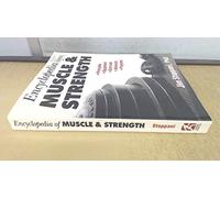 Encyclopedia of Muscle and Strength