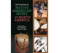Encyclopedia of Native American Music of North America