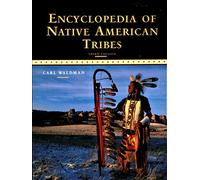 Encyclopedia of Native American Tribes (Facts on File Library of American History)