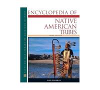 Encyclopedia of Native American Tribes (Facts on File Library of American History)