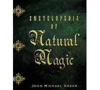 Encyclopedia of Natural Magic, Greer, John Michael