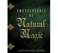 Encyclopedia of Natural Magic