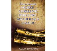 Encyclopedia of Norse and Germanic Folklore, Mythology, and Magic