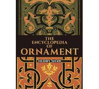 Encyclopedia of Ornament (Dover Pictorial Archive)