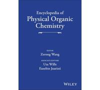 Encyclopedia of Physical Organic Chemistry