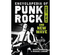 Encyclopedia of Punk Rock and New Wave : 1975-1985