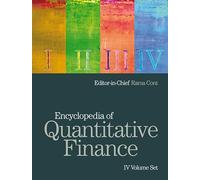 Encyclopedia of Quantitative Finance: 4 Volume Set