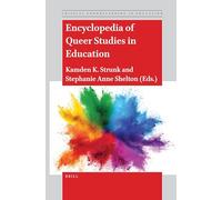 Encyclopedia of Queer Studies in Education: 4 (Critical Understanding in Education)