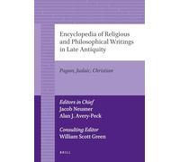 Encyclopedia of Religious and Philosophical Writings in Late Antiquity: Pagan, Judaic, Christian (Biblical Studies & Religious Studies)