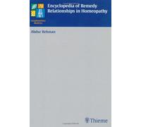 Encyclopedia of Remedy Relationships in Homeopathy