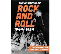 Encyclopedia of Rock and Roll 1944-1964