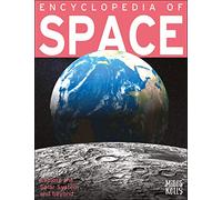 Encyclopedia of Space: Encyclopedia of Space is a visual guide for children aged 8+, offering a thorough insight into our universe, astronomy and space exploration.