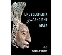 Encyclopedia of the Ancient Maya