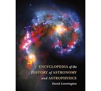 Encyclopedia of the History of Astronomy and Astrophysics