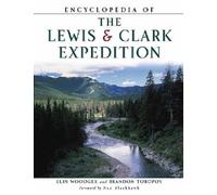 Encyclopedia of the Lewis & Clark Expedition (Facts on File Library of American History)