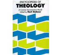 Encyclopedia of Theology: Concise "Sacramentum Mundi"