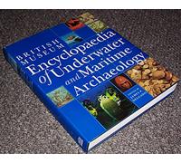 Encyclopedia of Underwater and Maritime Archaeology