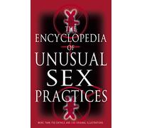 Encyclopedia Of Unusual Sex Practices