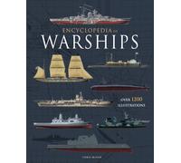 Encyclopedia of Warships : Over 1200 illustrations