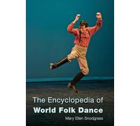ENCYCLOPEDIA OF WORLD FOLK DANCB
