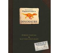 Encyclopedia Prehistorica Dinosaurs: The Definitive Pop-Up