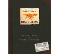 Encyclopedia Prehistorica Dinosaurs: The Definitive Pop-Up