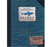 Encyclopedia Prehistorica: Sharks and Other Sea Monsters by Robert Sabuda (2006-05-01)