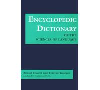 Encyclopedic Dictionary of the Sciences of Language (Softshell Books)