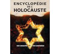 Encyclopédie de l'Holocauste (noir et blanc): non censurée et non contrainte
