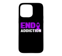 End Addiction - Addiction Awareness, Overdose Awareness Case for iPhone 15 Pro Max